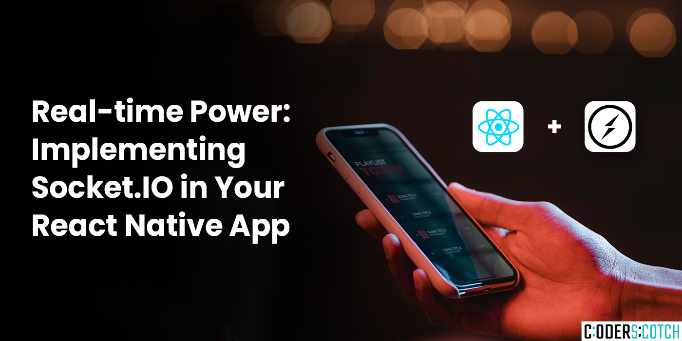 Real-time Power: Implementing Socket.IO in Your React Native App